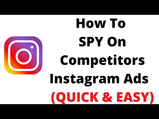 how to see competitors instagram ads,how to target competitors audience on instagram