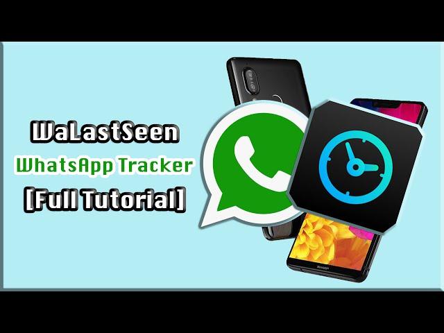 Wondershare WaLastSeen - WhatsApp Tracker to Track Friends WhatsApp Activity!