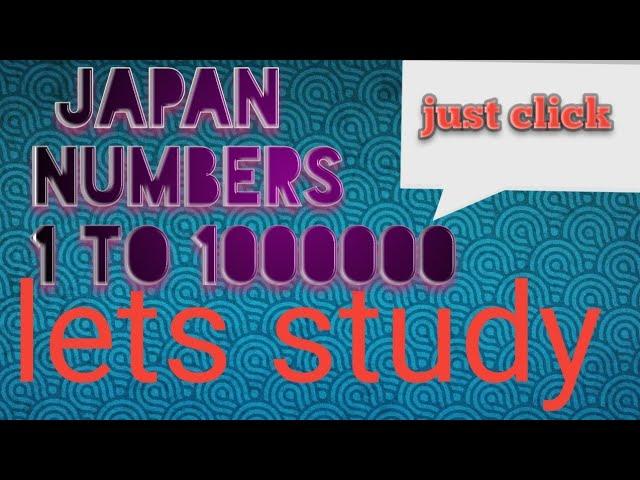 lets study 1 to 1,000,000  numbers in japan