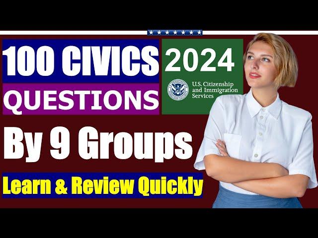 (2024) Easy to learn the 100 Civics Questions for US Citizenship Test by 9 Groups