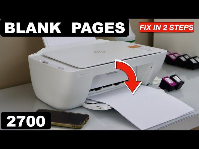 HP DeskJet 2700 Printing Blank Pages - Fix In 2 Easy Steps !