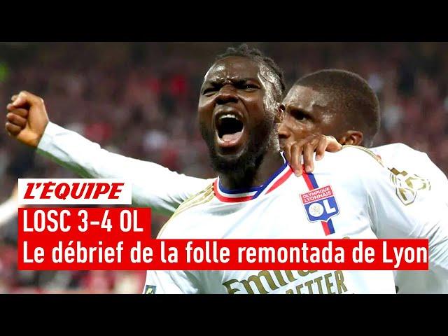 LOSC 3-4 OL : Ce Lyon est-il extraordinaire ? Le débrief de la folle remontada lyonnaise