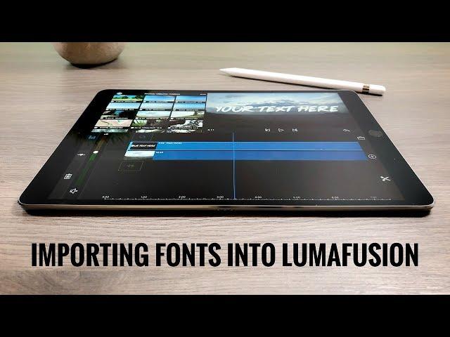 Importing Fonts Into LumaFusion