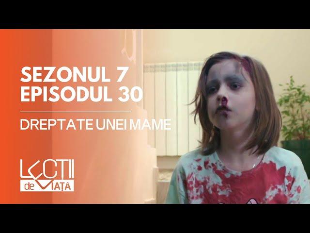 PROMO LECȚII DE VIAȚĂ | Sez. 7, Ep. 30 | Dreptate unei mame