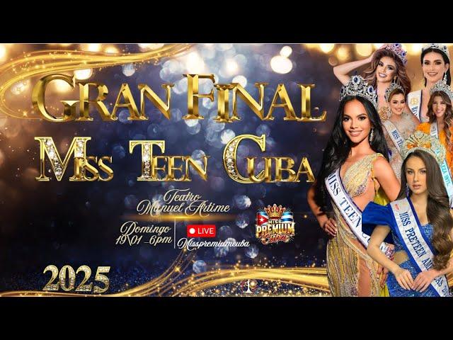 GRAN FINAL \MISS TEEN CUBA 2025