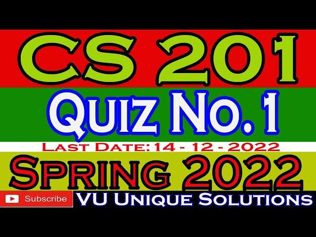 CS201 Quiz 1 2022