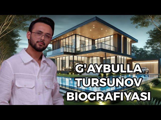 G'AYBULLA TURSUNOV HAYOTI IJODI BIOGRAFIYASI