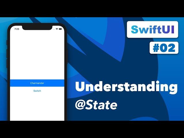 SwiftUI - Understanding State