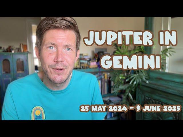 Jupiter in Gemini ️ 25 May 2024 - 9 June 2025 Gregory Scott Horoscope