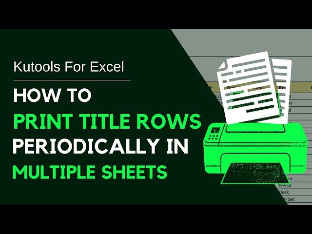 #Kutools For Excel | How To PRINT Title Rows Periodically In Multiple Sheets