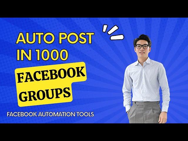 Auto Post To Facebook Groups 2025 | Tool Auto Post Facebook