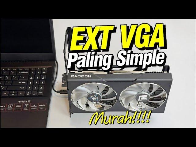 EXTERNAL VGA/GPU buat LAPTOP jadul atau MINI PC_ TANPA RIBET !!!!