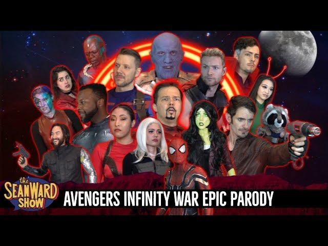 AVENGERS INFINITY WAR - Epic Parody Movie - The Sean Ward Show