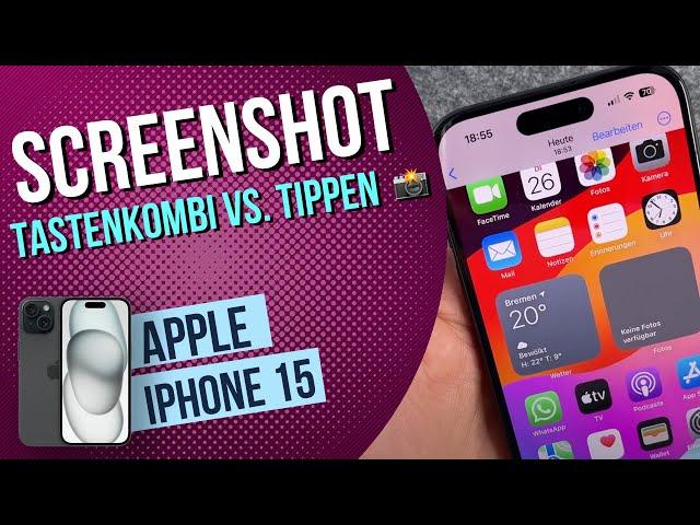 iPhone 15 - Bildschirmfoto / Screenshot erstellen