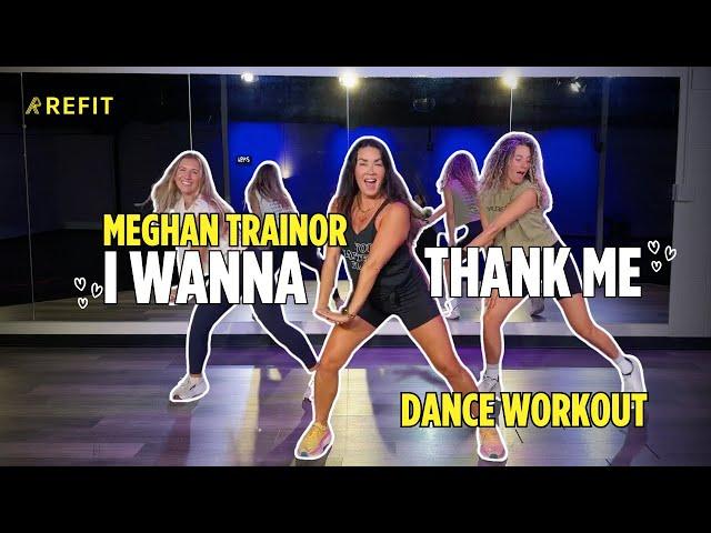 REFIT® Dance Workout | "I Wanna Thank Me" by Meghan Trainor | 3-minute dance party