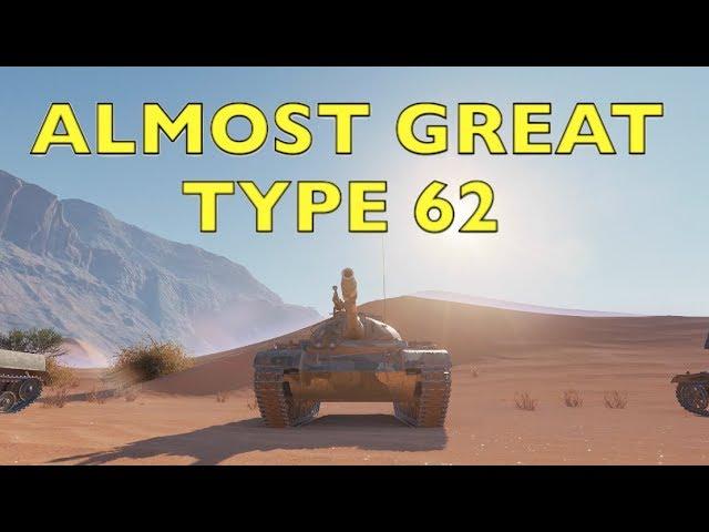 WOT - Almost Great or Almost Sucked? Type 62 | World of Tanks