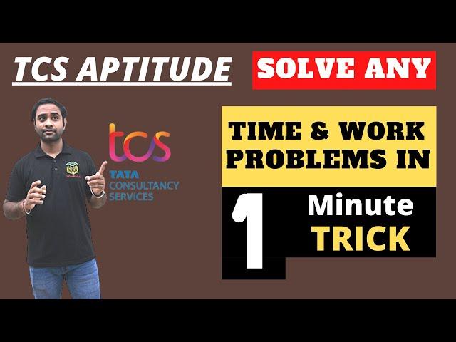 TCS NQT Aptitude :Time and Work | Solve any time and work problem in 1minute