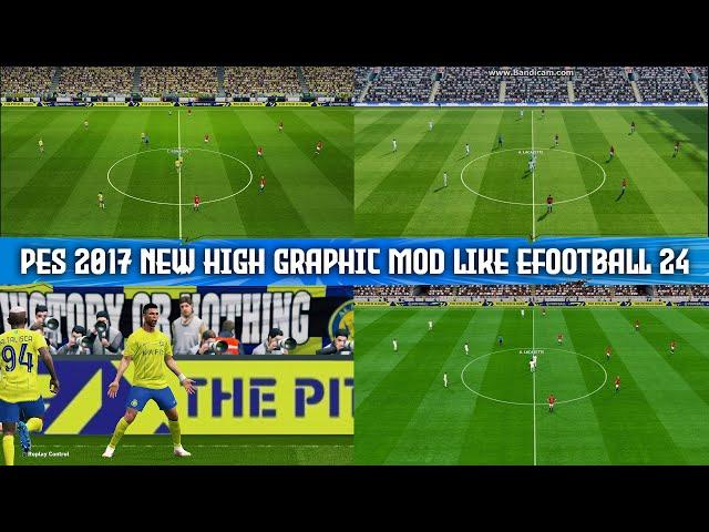 PES 2017 NEW HIGH GRAPHIC MOD LIKE EFOOTBALL 24