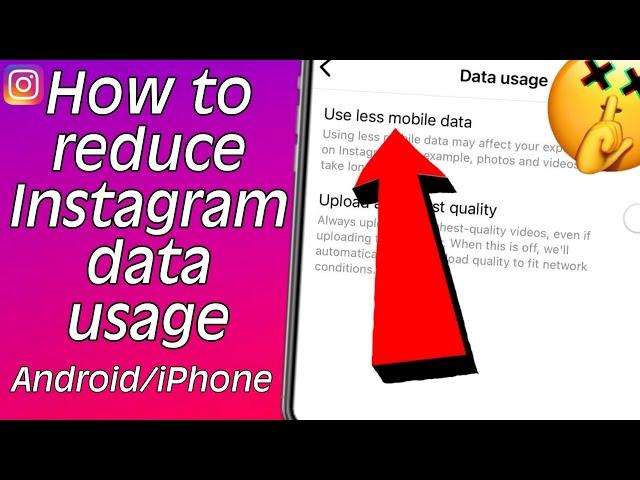 How to reduce instagram data usage on iPhone/Android