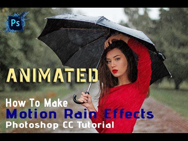 How To Make Animated Rain Effect In Photoshop cc 2017 ( Tutorial )