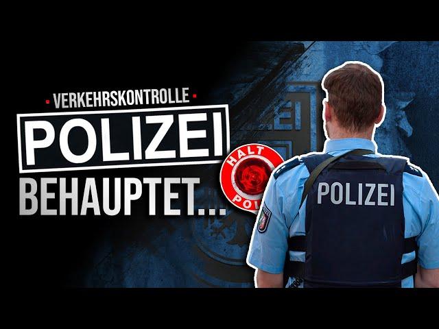 Verkehrskontrolle | Was darf die Polizei? | Behauptungen und falscher Verdacht