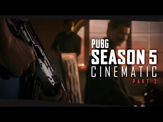 PUBG - Season 5 Cinematic (Part 2)