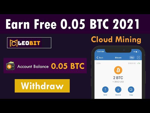 LeoBIT - New Free Bitcoin Cloud Mining Site 2021 - Mine 0.05 BTC Live Withdraw Proof In Urdu Hindi