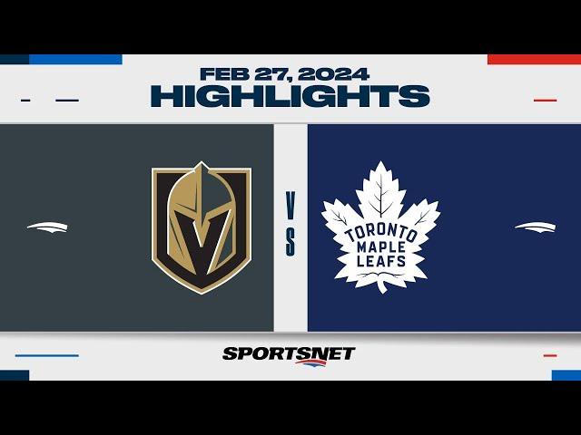 NHL Highlights | Golden Knights vs. Maple Leafs - February 27, 2024