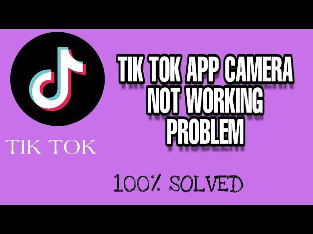 Fix Tik Tok Camera Not Working Problem Solved 2023