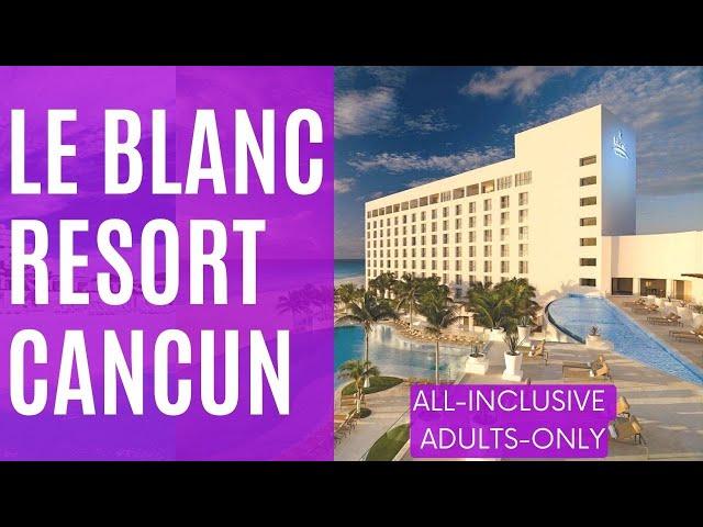 Le Blanc Spa Resort All Inclusive Adults Only - 5-star high-end luxury hotel in Cancun