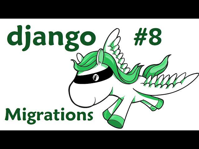 Database & Migrations - Django Web Development with Python 8