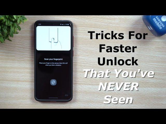 Tricks For FASTER Fingerprint Unlock - You've Never Seen These Tips Before