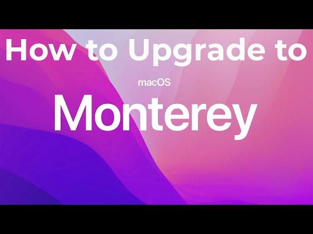 How to Upgrade to Monterey Mac OS X 12