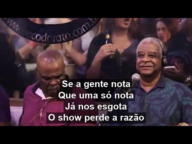 O Show tem que continuar - Fundo de Quintal - legendado - letra