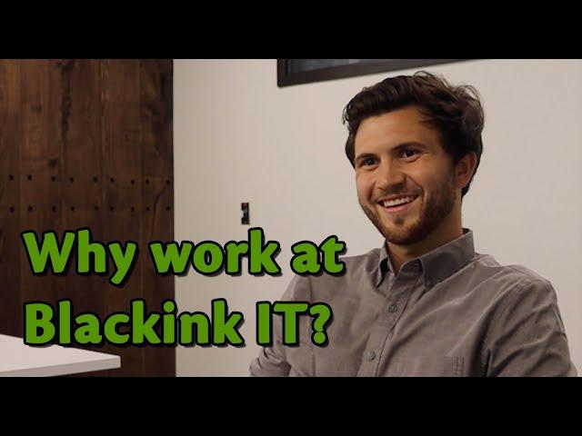 Why Work At Blackink IT?