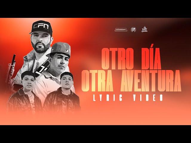 Otro Día Otra Aventura - Código FN, Oscar Maydon, Brandon Reyes y Elvin (Lyric Video)