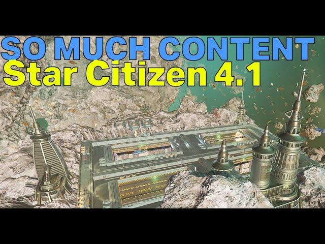 Star Citizen 4.1 is a CONTENT EXPLOSION!