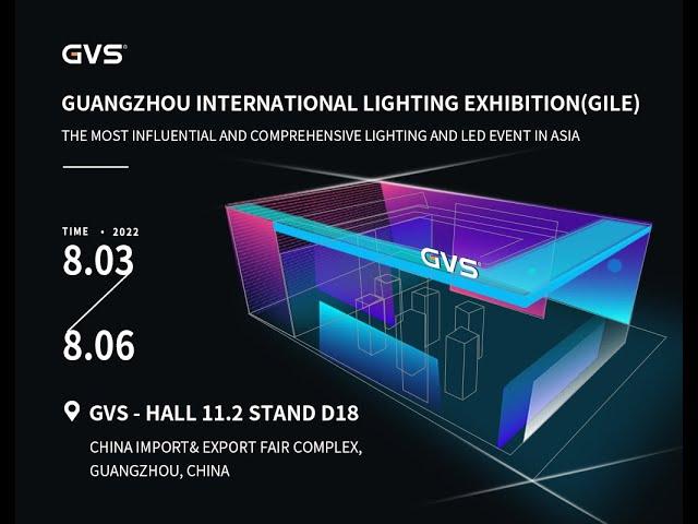 GVS Exhibition Live- Guangzhou international lighting exhibition(GILE) -Guang ya & messe frankfurt