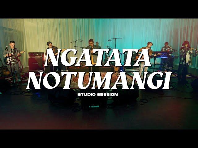 Ngatata Notumangi - UNGU | Studio Session