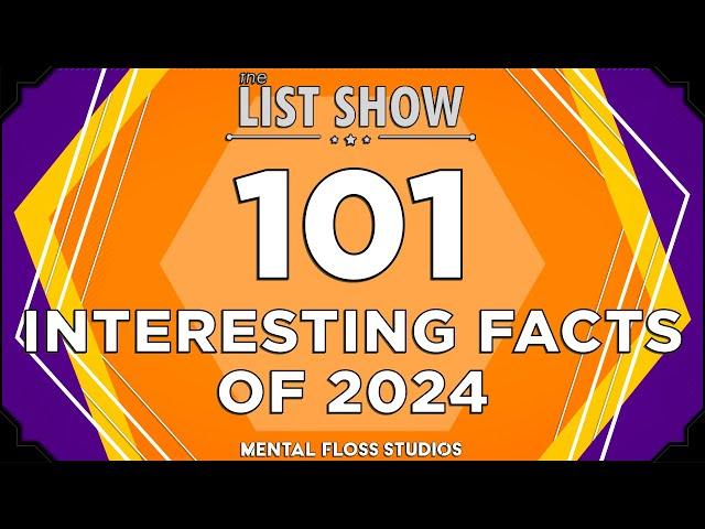 101 Interesting Facts We Learned in 2024