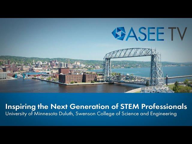 Inspiring the next generation of STEM professionals - Swenson College of Science & Engineering