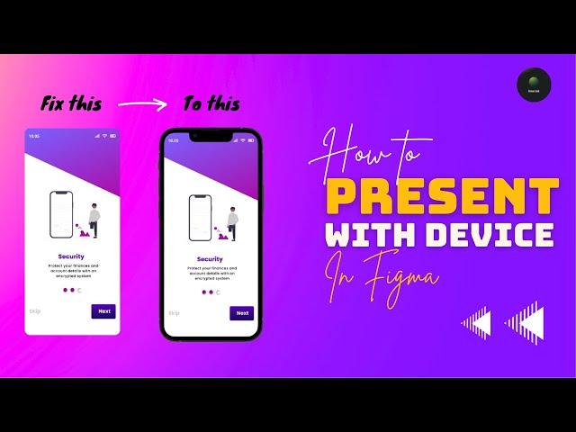 HOW TO PRESENT WITH DEVICE MOCKUPS IN FIGMA