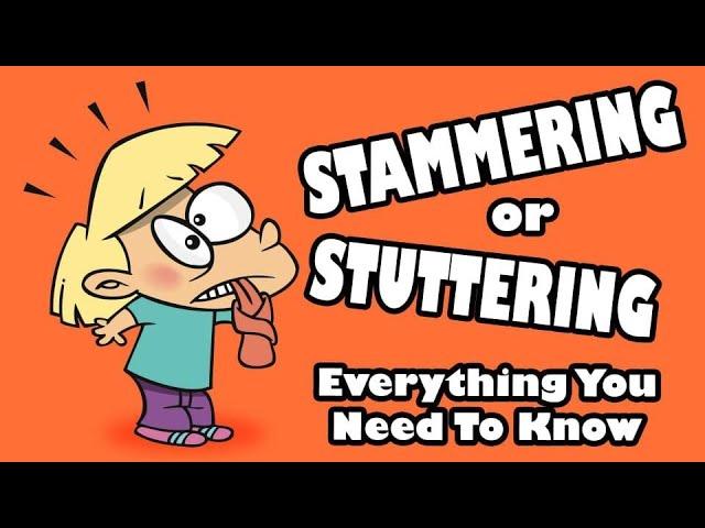 Stammering or Stuttering: Everything You Need To Know