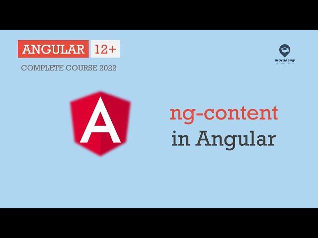 ng-content in Angular | Directives | Angular 12+