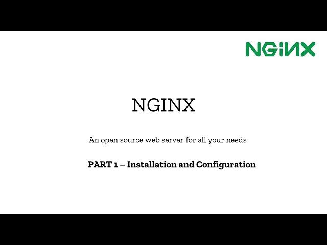 Part 1 - NGINX Web Server ( Installation & Configuration )