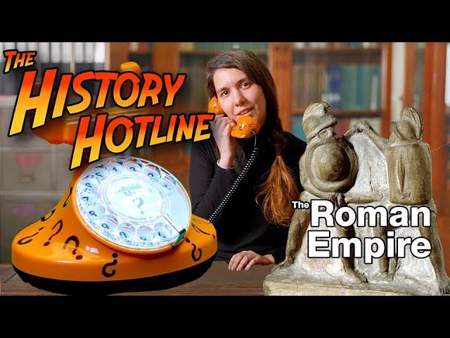 Everything you wanted to ask about the ancient Roman Empire | History Hotline
