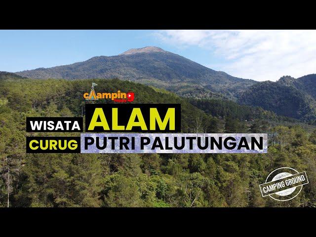 Wisata Alam dan Camping Ground Curug Putri Palutungan | Kondisinya Terkini 2024