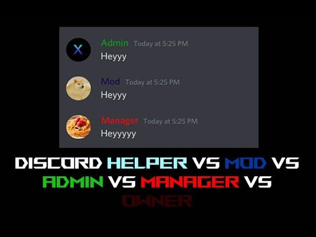Discord Helper vs Mod vs Admin vs Manager vs Owner