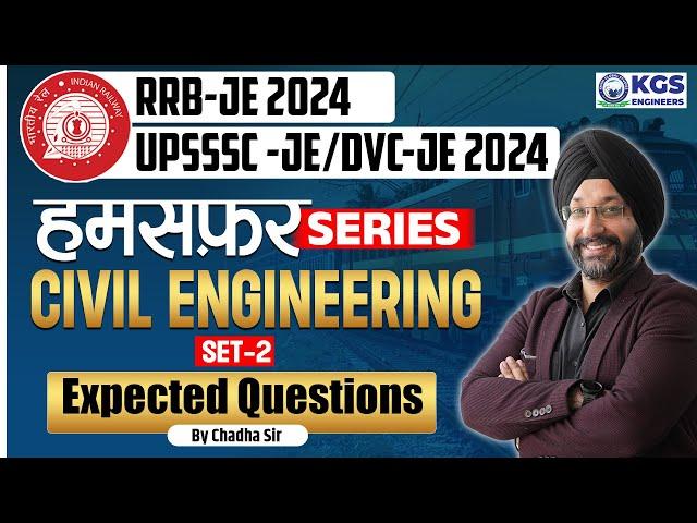 RRB-JE/UPSSSC-JE/DVC-JE 2024 || Civil Engineering || Expected Questions Set-2 || By Chadha Sir