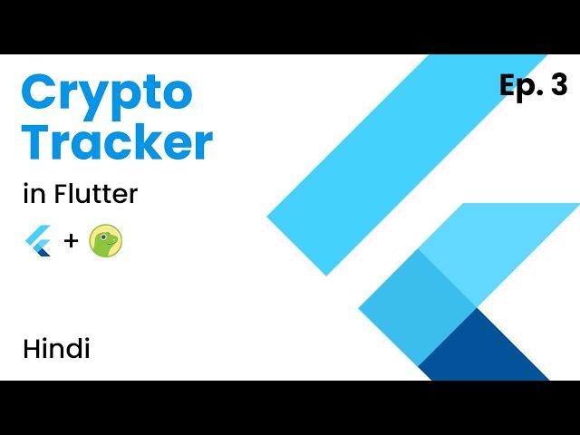 Making a Cryptocurrency Tracker in Flutter | Ep. 3 Fetching Data from the API | Hindi